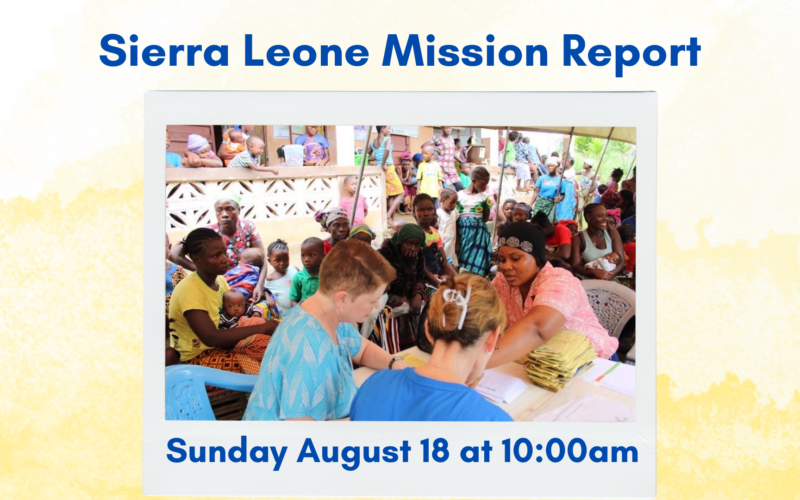 Sierra Leone Mission Report