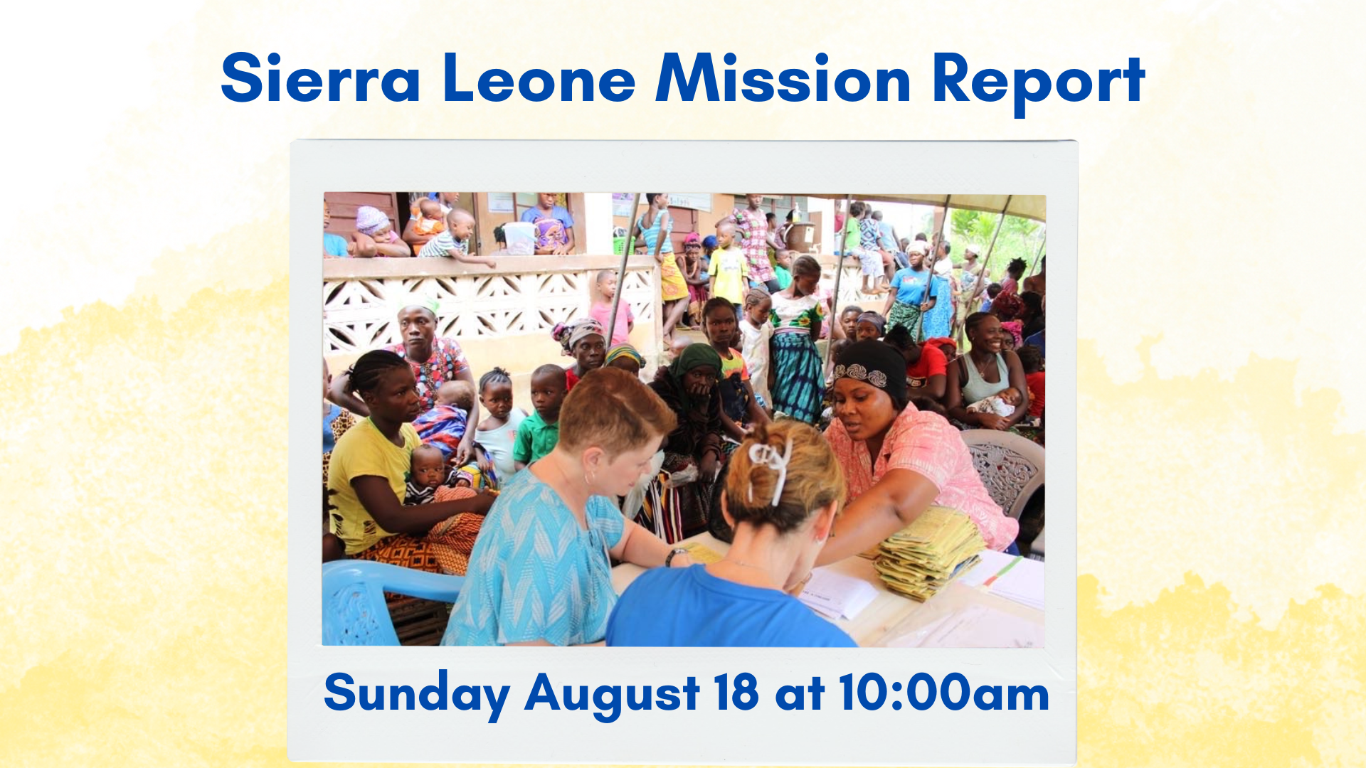 Sierra Leone Mission Report